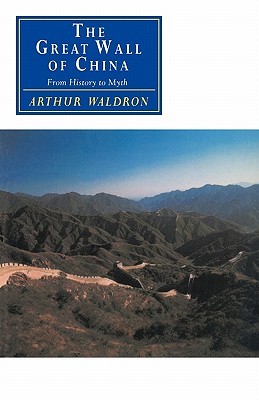 The Great Wall of China: From History to Myth (Canto original series)