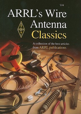 Arrls Wire Antenna Classics (Paperback)