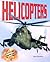 Helicopters (Military Hardware in Action)