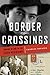 Border Crossings by Charles Novacek