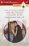Her Ruthless Italian Boss by Christina Hollis