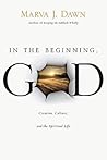 In the Beginning, GOD: Creation, Culture, and the Spiritual Life