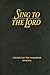Sing to the Lord: Hymnal