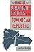 The Struggle for Democratic Politics in the Dominican Republic