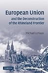 European Union and the Deconstruction of the Rhineland Frontier