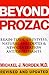 Beyond Prozac by Michael J. Norden Beyond Prozac by Michael J. Norden