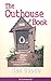 The Outhouse Book. . . Read...