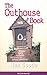 The Outhouse Book. . . Readin' that's probably not ready for indoor plumbing