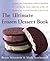 The Ultimate Frozen Dessert Book: A Complete Guide to Gelato, Sherbert, Granita, and Semmifreddo, Plus Frozen Cakes, Pies, Mousses, Chiffon Cakes, and ... of Ways to Customize Every Recipe to Your