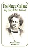 King's Gallant: King Henry III and His Court, The