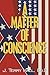 A Matter of Conscience