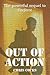 Out of Action