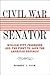 Civil War Senator by Robert J. Cook