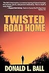 Twisted Road Home Twisted Road Home