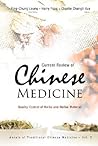 CURRENT REVIEW OF CHINESE MEDICINE: QUALITY CONTROL OF HERBS AND HERBAL MATERIAL (Annals of Traditional Chinese Medicine) CURRENT REVIEW OF CHINESE MEDICINE: QUALITY CONTROL OF HERBS AND HERBAL MATERIAL (Annals of Traditional Chinese Medicine)