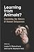 Learning from Animals?
