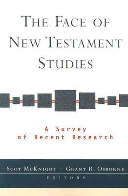 Face of New Testament Studies, The: A Survey of Recent Research (Paperback)