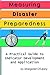 Measuring Disaster Preparedness: A Practical Guide to Indicator Development and Application