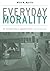 Everyday Morality: An Intro...