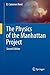 The Physics of the Manhattan Project