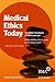 Medical Ethics Today: The B...