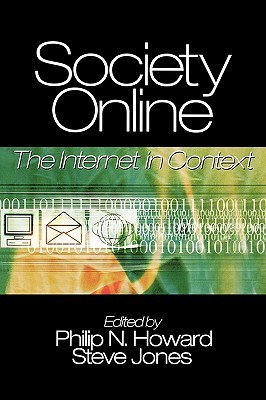 Society Online: The Internet in Context (Paperback)