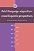 Adult Language Acquisition: Volume 1, Field Methods: Cross-Linguistic Perspectives