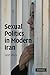 Sexual Politics in Modern Iran