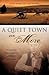 A Quiet Town No More by Kevin Drake
