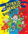 Horrid Henry's Bumper Fun Book Horrid Henry's Bumper Fun Book