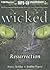 Wicked: Resurrection (Wicked, #5)
