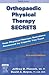 Orthopaedic Physical Therapy Secrets by Jeffrey D. Placzek MD  PT