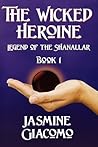 The Wicked Heroine