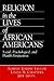 Religion in the Lives of African Americans: Social, Psychological, and Health Perspectives