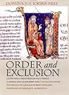 Order and Exclusion: Cluny and Christendom Face Heresy, Judaism, and Islam (1000–1150) (Conjunctions of Religion and Power in the Medieval Past)