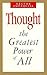 Thought: The Greatest Power