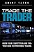 Trade the Trader: Know Your Competition and Find Your Edge for Profitable Trading