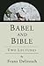 Babel and Bible: Two Lectures (Ancient Near East: Classic Studies)