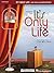 It's Only Life: A New Musical Revue Piano, Vocal and Guitar Chords