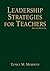 Leadership Strategies for Teachers
