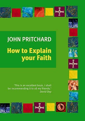 How to Explain Your Faith (Paperback)