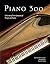 Piano 300: Celebrating Three Centuries of People and Pianos