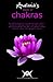 Avalonia's Book of Chakras: A Practical Manual for Working with Your Charkas; Using Aromatherapy, Colours, Crystals, Incense, Mantra & Meditation to Work With...Your Body s Natural Energy Centres