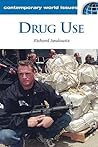 Drug Use: A Reference Handbook (Contemporary World Issues)