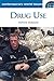 Drug Use: A Reference Handbook (Contemporary World Issues)