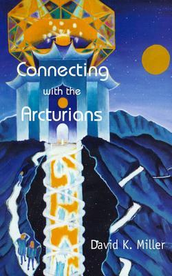 Connecting with the Arcturians (Perfect Paperback)
