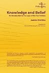 Knowledge and Belief - An Introduction to the Logic of the Two Notions (Texts in Philosophy S) Knowledge and Belief - An Introduction to the Logic of the Two Notions (Texts in Philosophy S)