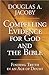 Compelling Evidence for God and the Bible by Douglas Jacoby