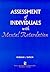 Assesment of Individuals with Mental Retardation