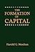 The Formation of Capital